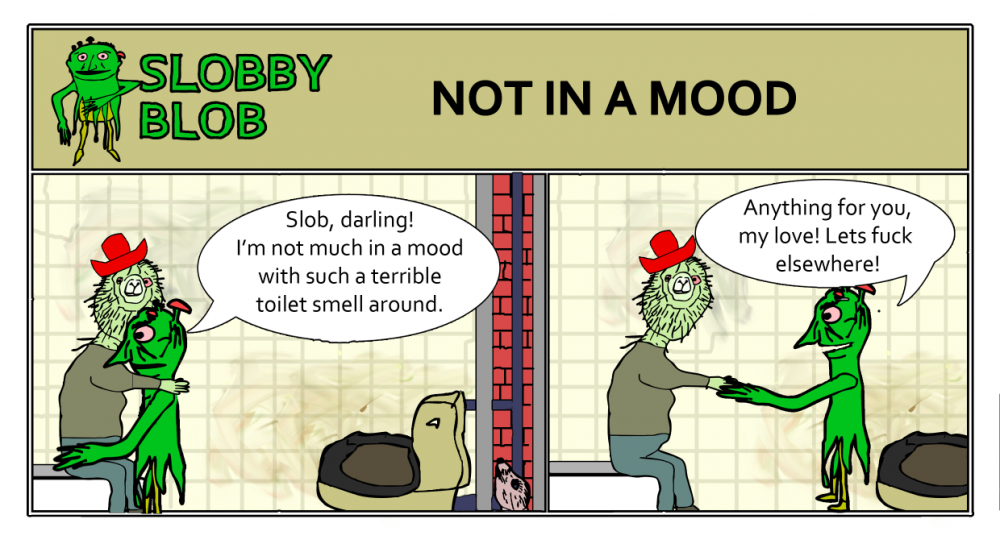 Cartoon: Slobby Blob - Not in a Mood 1