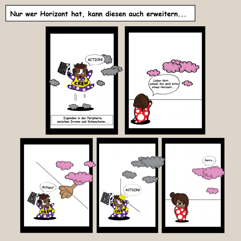 Comic: Nur der ,der Horizont hat, kann diesen erweitern.. 1