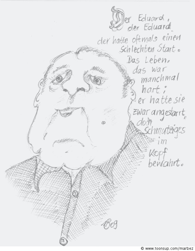 Cartoon: Der Eduard, der Eduard 1