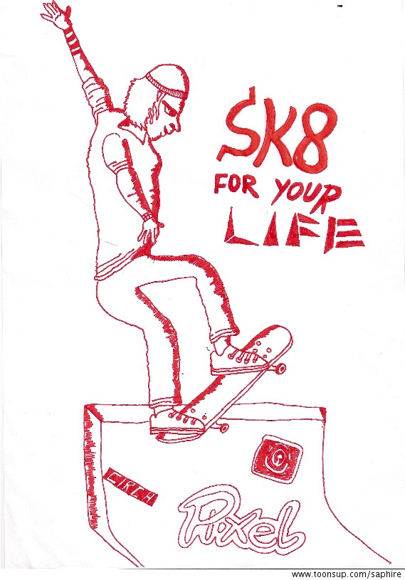 Other: Sk8 for your Life 1