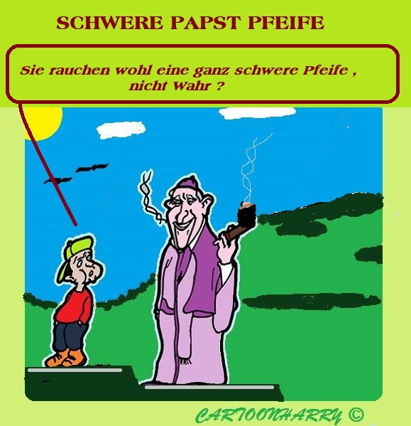 Cartoon: Schwere Papst Pfeife 1