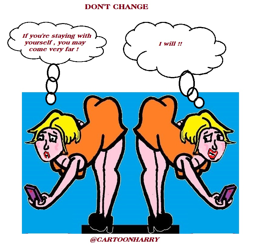 Cartoon: Don't Change 1