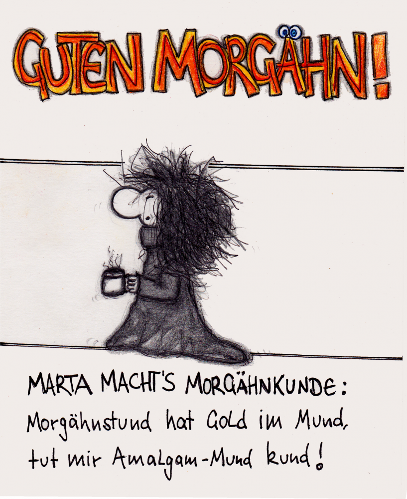 Cartoon: Marta Macht - Morgähnkunde 1