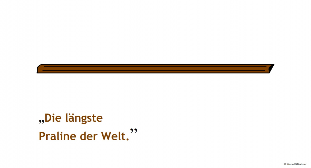 Cartoon: Die längste Praline der Welt 1