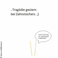 Zahnstochertragödie