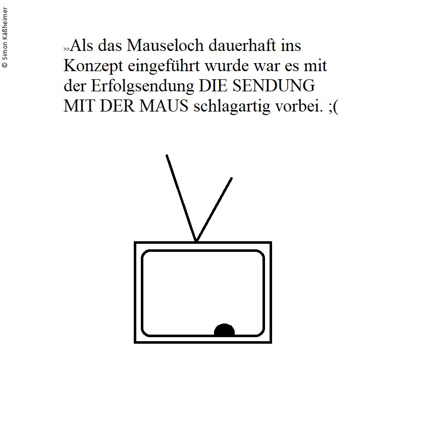 Cartoon: Die Sendung mit dem Mauseloch 1