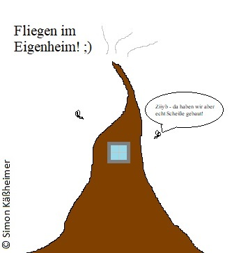 Cartoon: Mist in Sachen Fliegeneigenheim 1