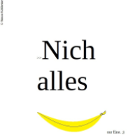 Nich alles Banane/-a ...