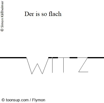 Cartoon: Flach (-witz ) ... 1