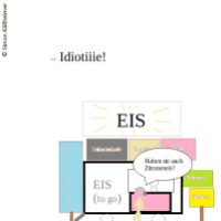 Ist ihr Eis auch kalt ...