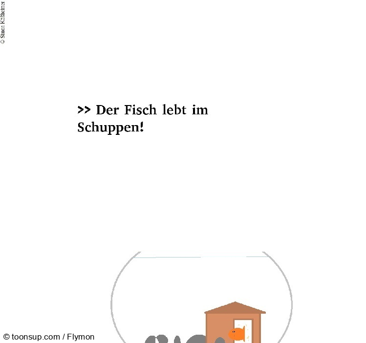 Cartoon: Der Fisch - nicht nur Goldfisch ... 1