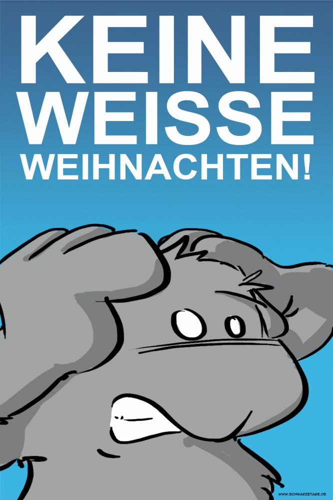 Cartoon: Keine weisse Weihnachten!!! 1