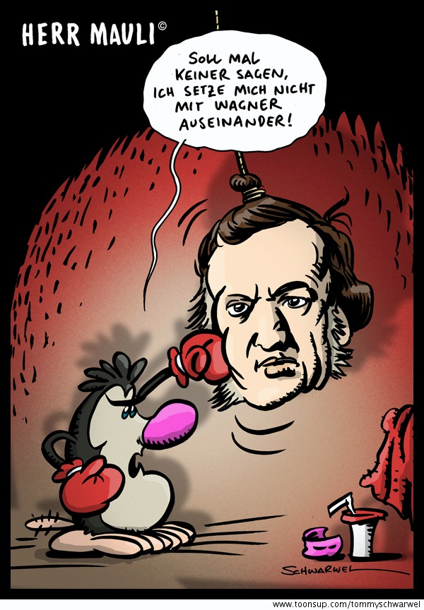 Cartoon: Herr Mauli Richard Wagner 1