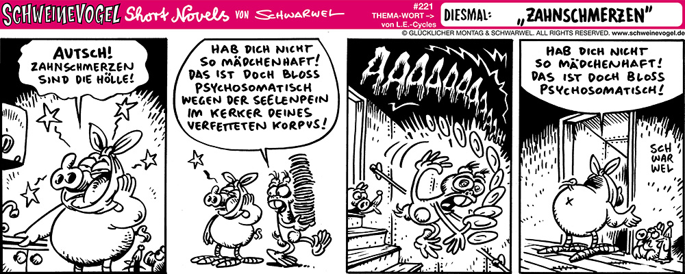 Comic: Schweinevogel Zahnschmerzen 1