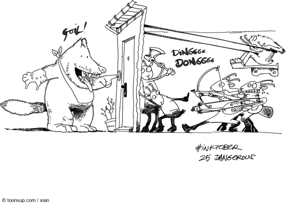 Cartoon: #inktober 25 dangerous 2
