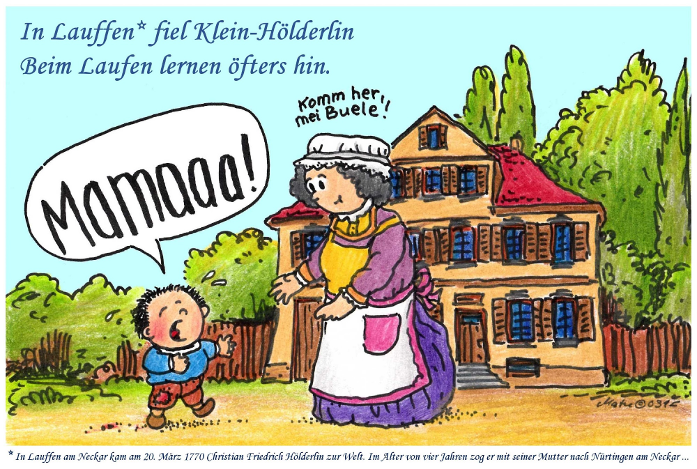 Illustration: HÖLDERLIN - Dichterlein in Lauffen am Neckar. 1