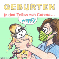 GEBURTEN - in den Zeiten von Corona ...