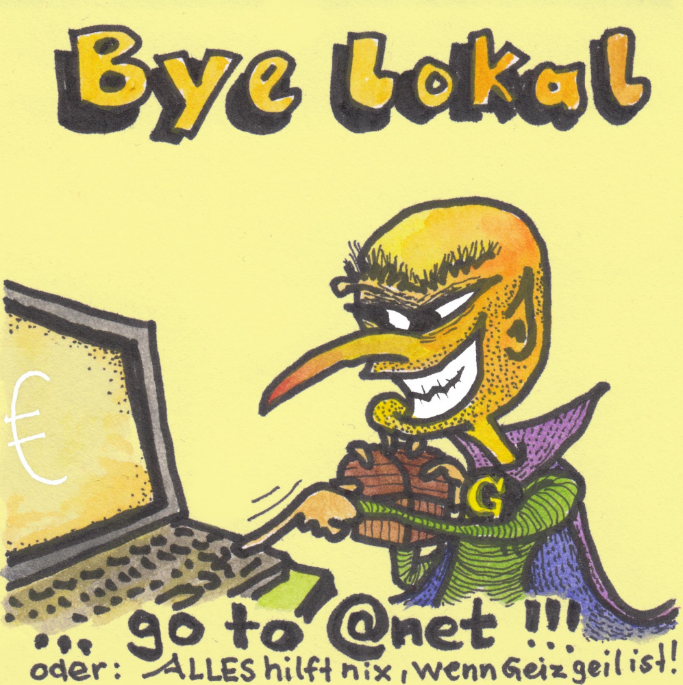 Cartoon: BYE LOKAL! 1