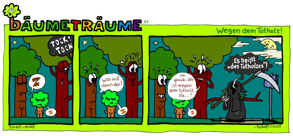 Comic: bÄUMETRÄUME #3 - Wegen dem Totholz! 1