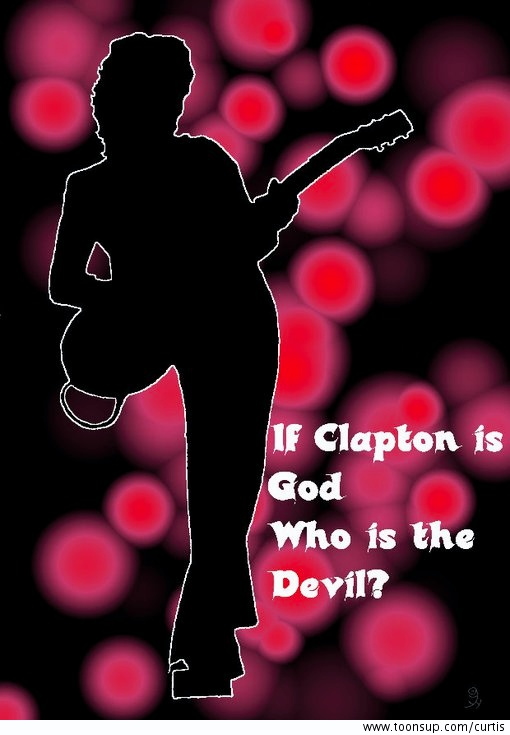 Illustration: If Clapton is God... 1
