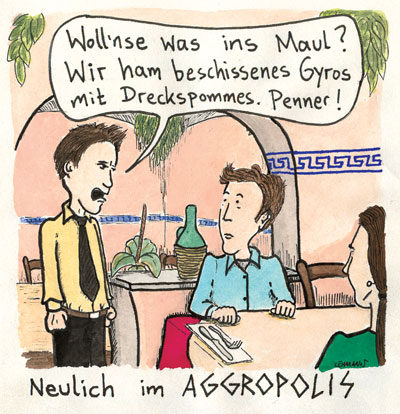 Cartoon: Neulich im Aggropolis 1