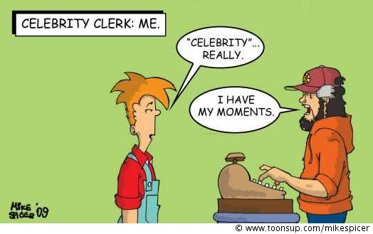 Cartoon: 'Celebrity Clerk: Me' 1