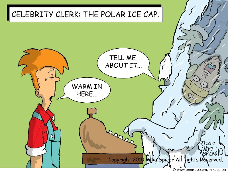Cartoon: Celebrity Clerk: The Polar Ice Cap 1