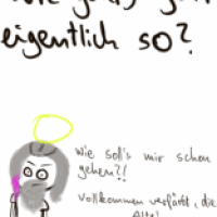 Wie gehts Gott eigentlich so?