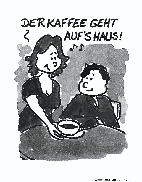 Cartoon: Der Kaffe geht aufs Haus 1