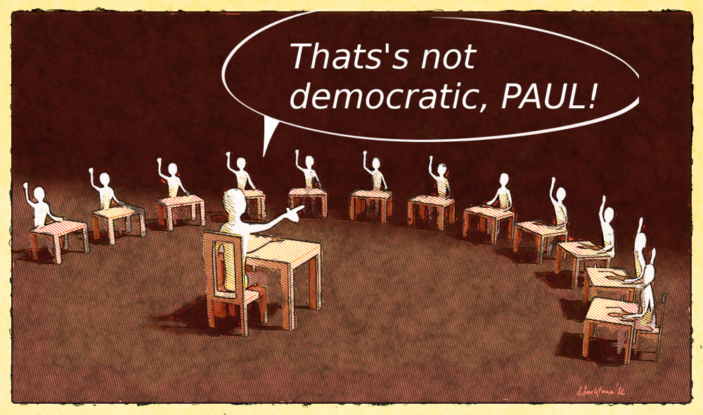 Cartoon: that's not democratic, PAUL! 1