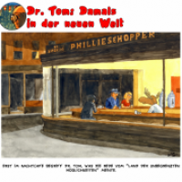 Damals in der Neuen Welt - Dr. Tom besucht Hopper