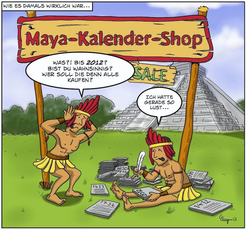 Cartoon: Maya Kalender ... die wahre Geschichte 1