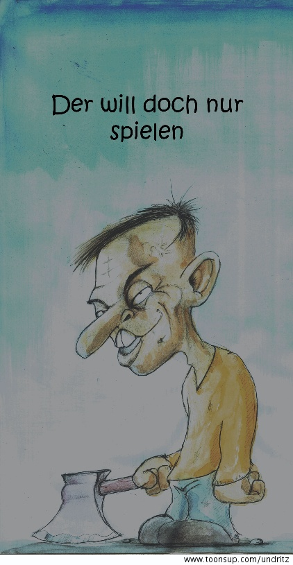 Cartoon: Der will doch nur spielen 1