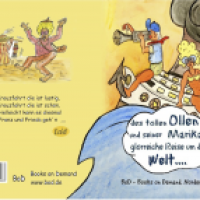 des tollen ollen und seiner Marika glorreiche Reise um die Welt