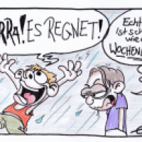 Es REGNET!!!!