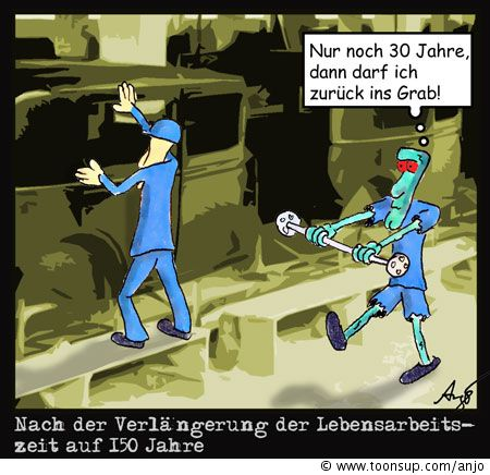 Cartoon: 150 Jahre Lebensarbeitszeit 1