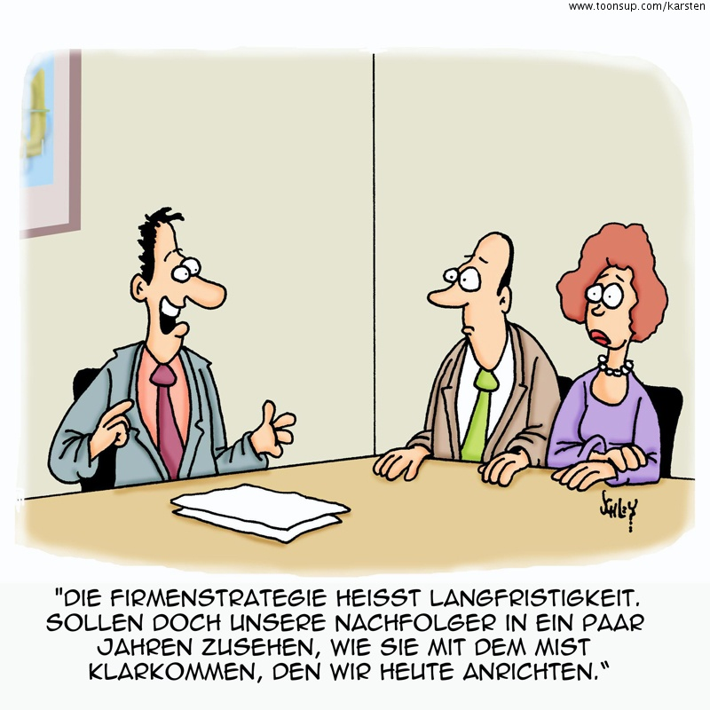 Cartoon: Langfristigkeit!! 1