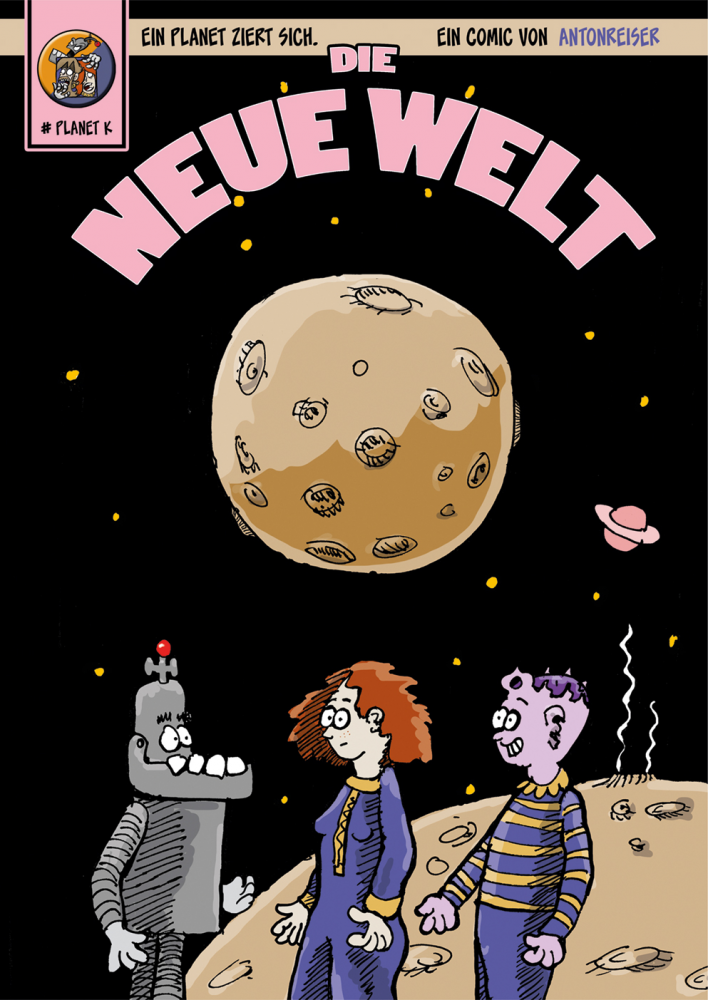 Comic: DIE NEUE WELT - PLANET K 1