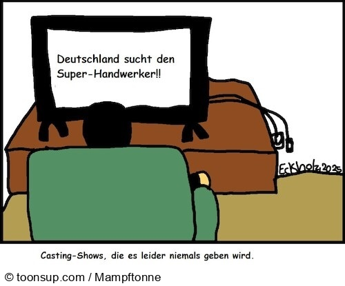 Cartoon: Casting-Shows, die es leider niemals geben wird... 1
