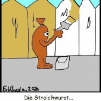 Die Streichwurst...