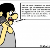 Choleriker...
