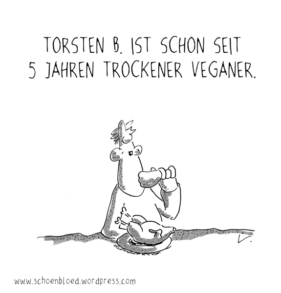 Cartoon: Trockener Veganer 1