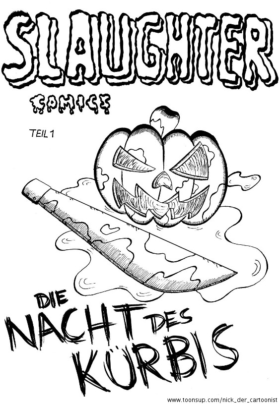 Cartoon: Slaughter Comics Nr. 1 Die Nacht des Kürbis Teil 1 1