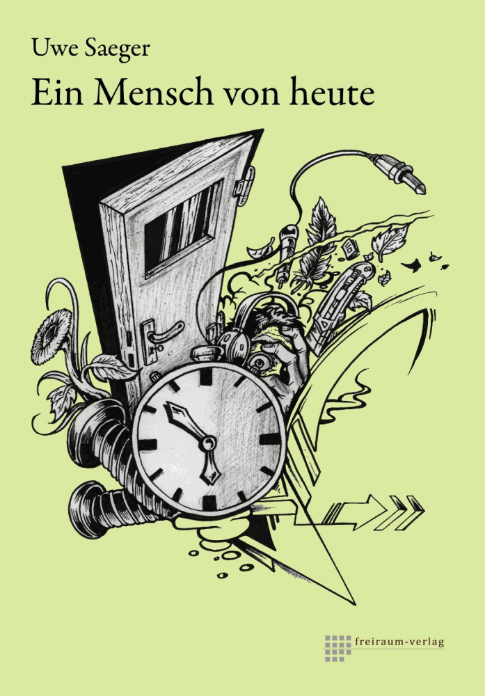 Illustration: Coverillustration zu: 'Ein Mensch von heute' von Uwe Saeger 1