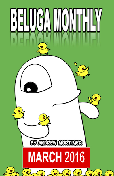 Comic: Beluga Monthly (Mar 2016) 1