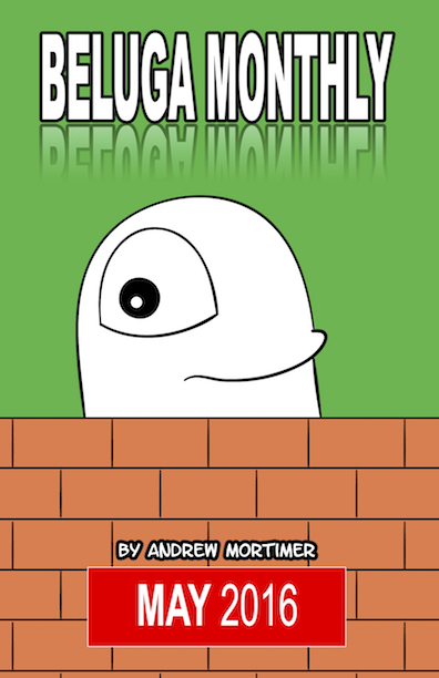 Comic: Beluga Monthly (May 2016) 1