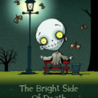 The Bright Side Of Death