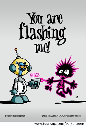 Illustration: You are flashing me! 1
