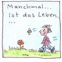 Manchmal ...