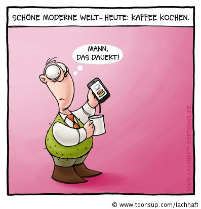 Cartoon: Kaffee kochen heute (No. 237) 1